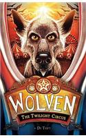 Wolven Book 2: The Twilight Circus