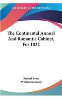 The Continental Annual And Romantic Cabinet, For 1832