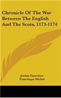 Chronicle Of The War Between The English And The Scots, 1173-1174