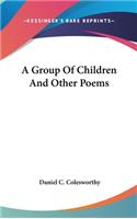 A Group Of Children And Other Poems