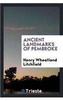 Ancient Landmarks of Pembroke