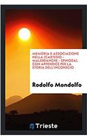 Memoria E Associazione Nella (Cartesio - Malebranche - Spinoza). Con Appendice Per La Storia Dell'inconscio