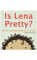 Is Lena Pretty?