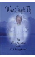 When Angels Fly