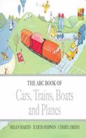 ABC Book of Cars, Trains, Boats and Planes