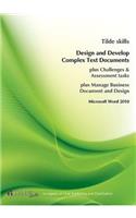 Microsoft Word 2010: Design and Produce Complex Text Documents