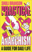 Practical Anarchism