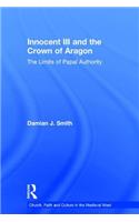 Innocent III and the Crown of Aragon