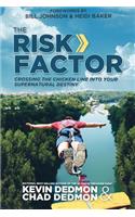 The Risk Factor: Crossing the Chicken Line Into Your Supernatural Destiny