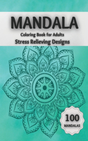 Mandala Coloring Book for Adults Stress Relieving Designs