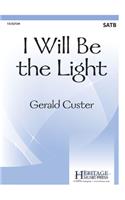 I Will Be The Light