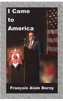 I Came to America