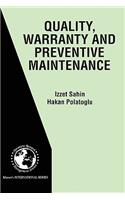 Quality, Warranty and Preventive Maintenance