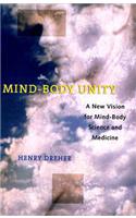 Mind-Body Unity: A New Vision for Mind-Body Science and Medicine