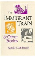 The Immigrant Train: And Other Stories