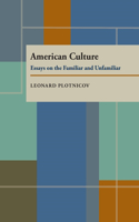 American Culture: Essays on the Familiar and Unfamiliar