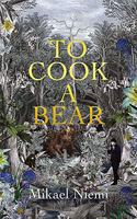 To Cook a Bear