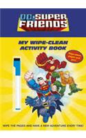 Dc Super Friends: My Wipe-Clean Activity Book