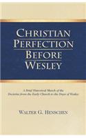 Christian Perfection Before Wesley