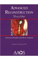Advanced Reconstruction: Shoulder