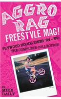 Aggro Rag Freestyle Mag! Plywood Hoods Zines '84-'89