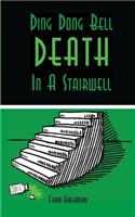 Ding Dong Bell - Death in a Stairwell: A Medical Mystery(2 Trish McLeod MD)