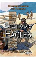 Expeditionary Eagles: Outmaneuvering the Taliban