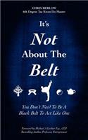 It's Not About the Belt