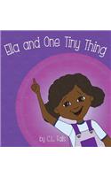 Ella and One Tiny Thing