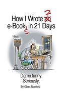 How I Wrote 2 e-Books in 21 Days