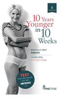 10 Years Younger in 10 Weeks