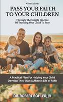Pass Your Faith To Your Children