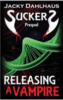 Releasing A Vampire