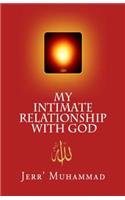 MY INTIMATE Relationship With GOD