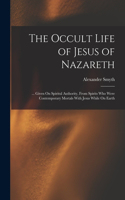 Occult Life of Jesus of Nazareth
