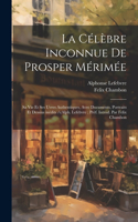 célèbre inconnue de Prosper Mérimée