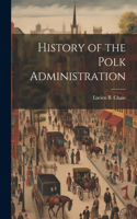 History of the Polk Administration