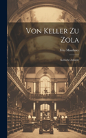 Von Keller Zu Zola: Kritische Aufsätze