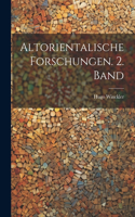 Altorientalische Forschungen. 2. Band