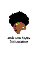 Make Some Happy Little Paintings