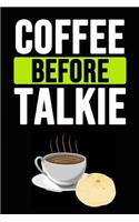 Coffee Before Talkie