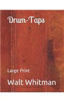 Drum-Taps: Large Print