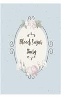 Blood Sugar Diary: Blood Sugar Log Book: Food and Blood Sugar Journal, Diabetic Glucose Log, Blood Sugar Monitoring, Diabetes Journal Log Book, Diabetes Diary (Food an