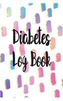 Diabetes Log Book: Blood Sugar Log. Daily (One Year) Glucose Tracker