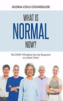 What Is Normal Now?