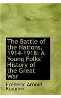 The Battle of the Nations, 1914-1918: A Young Folks' History of the Great War(English)