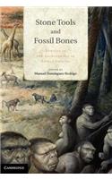 Stone Tools and Fossil Bones