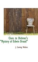 Clues to Dicknes's Mystery of Edwin Drood