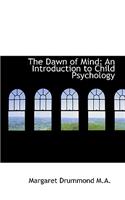 The Dawn of Mind: An Introduction to Child Psychology(English)