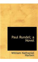 Paul Rundel; A Novel